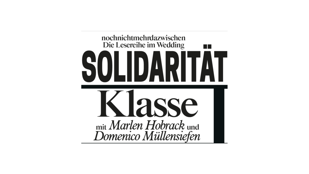 27.01. | Lesung: nochnichtmehrdazwischen. Solidarität | Klasse