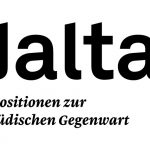 Jüdische Gegenwart & die Gesellschaft der Vielen – Jalta. Positionen zu jüdischer Gegenwart