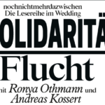 nochnichtmehrdazwischen. Solidarität | Flucht  | mit Ronya Othmann und Andreas Kossert