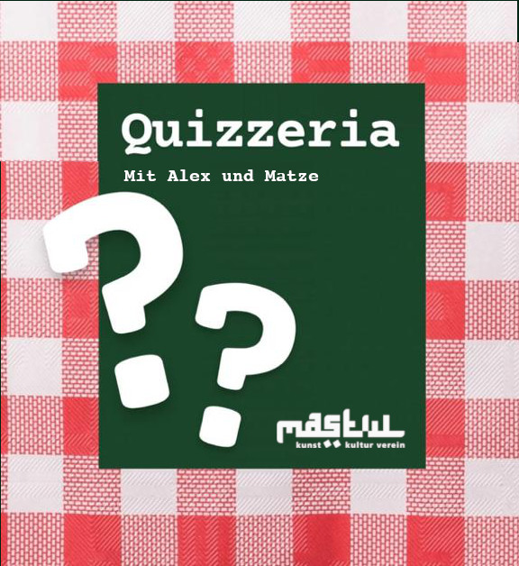 17.11 | Quizzeria - mit Alex und Matze